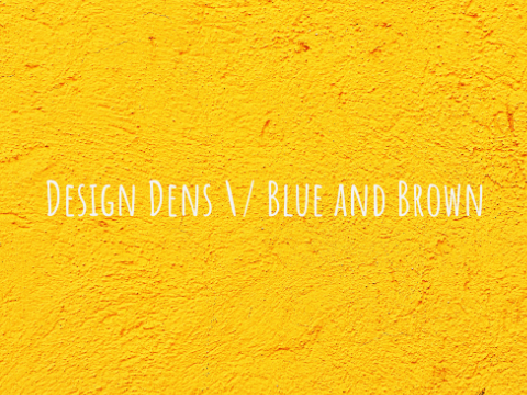Design Den \/ Blue and Brown