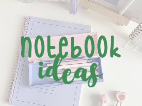 Notebook Ideas