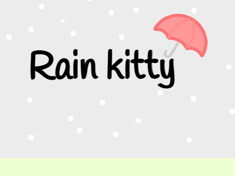 Rain kitty