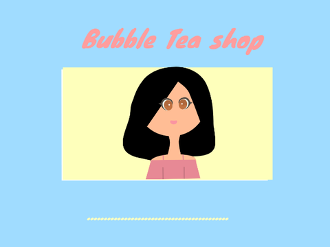Bubble Tea shop! (OPEN) 