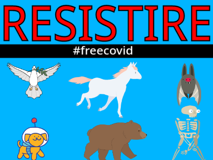 RESISTIRE!!!! #freecovid
