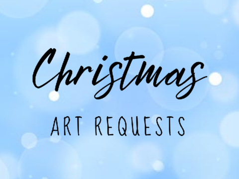 ❆ Christmas Art Requests ❆