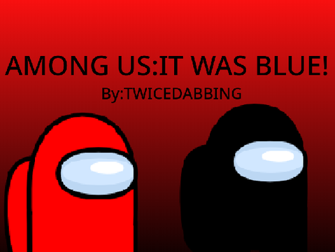 It Was BLUE!