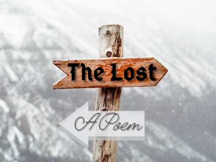 The Lost ~A Poem~