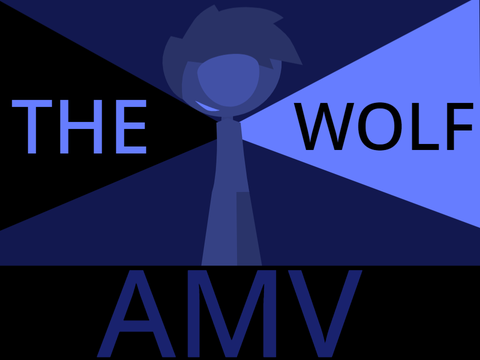 The Wolf AMV