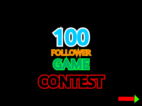 100 Follower Game Contest
