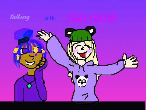 Taking with Pan Pan!!