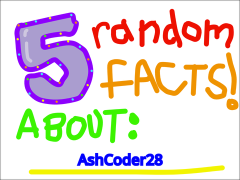 5 Random Facts About Me