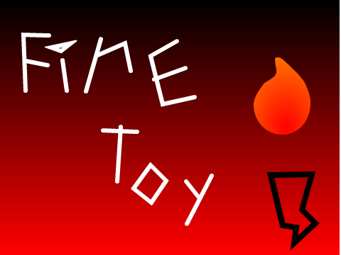 Fire Toy