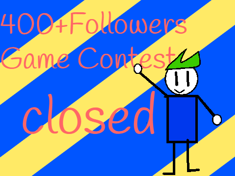 400+followers game contest (closed)