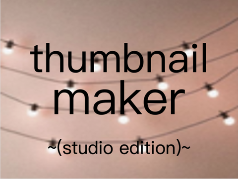 ♡thumbnail maker♡