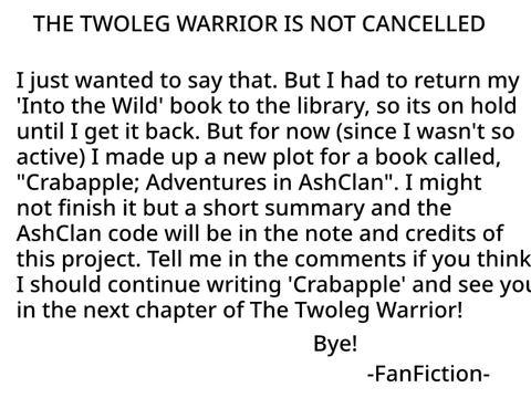 Notes (THE TWOLEG WARRIOR IS NOT CANCELLED)