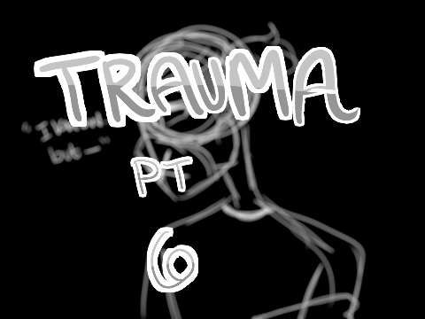 Trauma [] 6