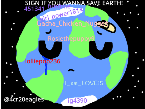 Sign if you wanna save Earth! remix remix