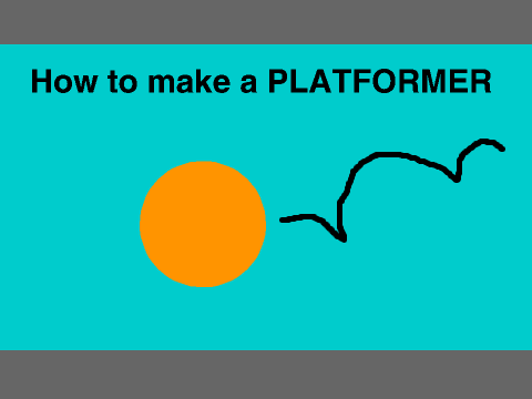 How to make a platfomer