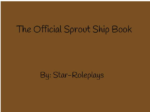 Sprout || Official Ship Book