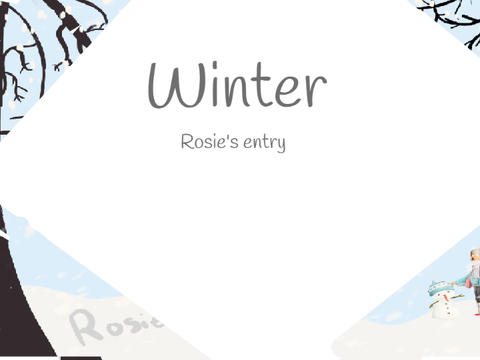 A Winters Contest//Rosie’s entry!