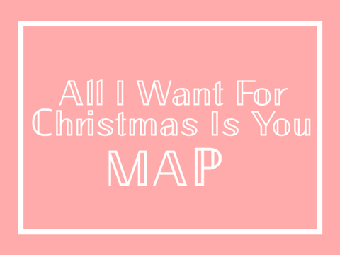 All I Want For Christmas is You - MAP