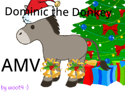Dominic the Donkey AMV