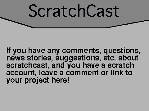 ScratchCast Feedback
