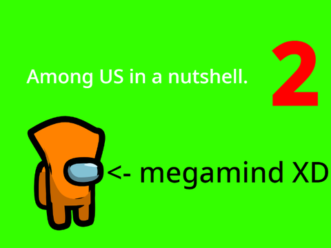 Among us in a nutshell 2
