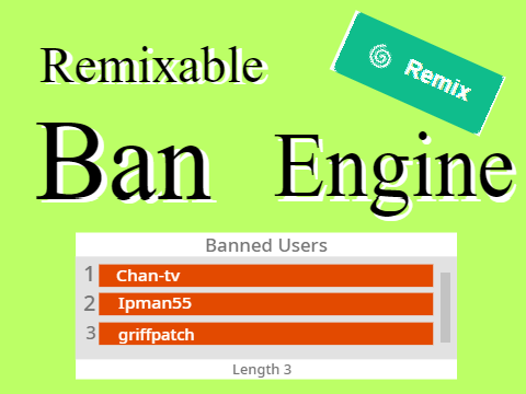 Remixable Ban Engine