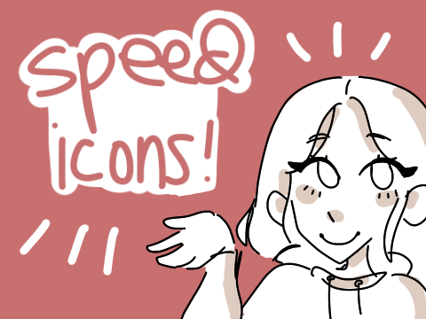 speed icons! [CLOSED!!! sorry]