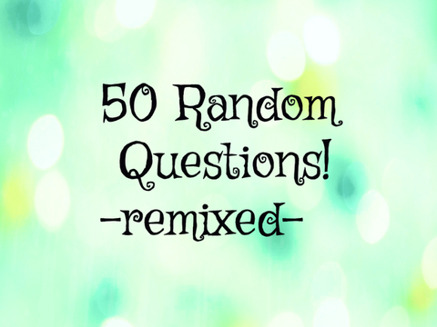 50 Random Questions! -PuffPup- remix
