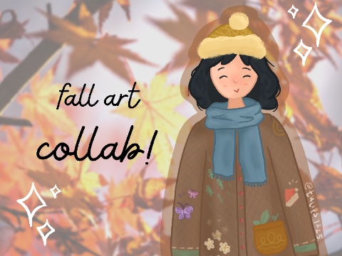 fall art collab entry!