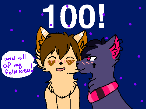 THANK YOU SO MUCH GUYS!! 100+ followers!! <3
