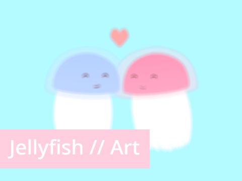 Jellyfish // Art
