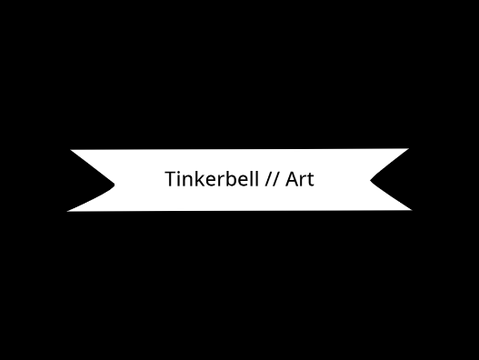 Tinkerbell // Art