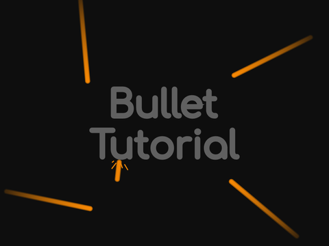 Bullet Tutorial - Simple Bullet Scripts