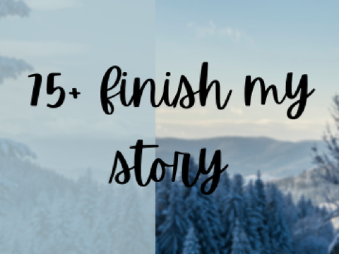 75+ Finish My Story! ENTRY!