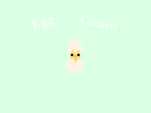 Egg Clicker! 20 Followers Minigame Contest Entry!