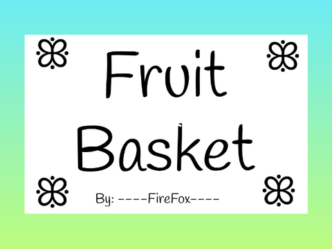 ➳ Fruit Basket