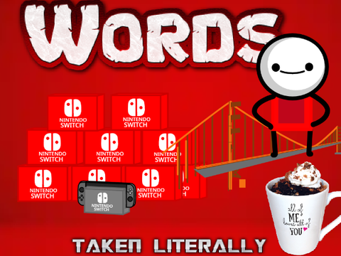 Words Taken LITERALLY