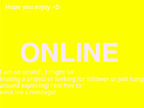  I am online? well find out...click the green flag ok remix