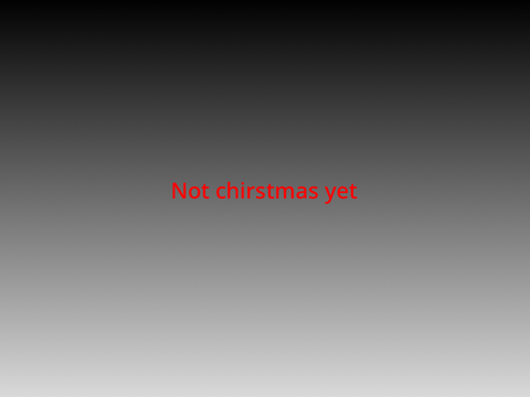 Is it chirstmas yet
