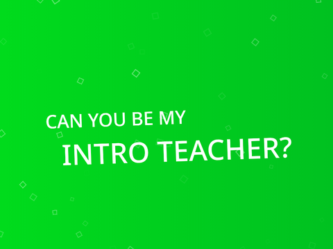 1k Special - Can You Be MY Intro Teacher?