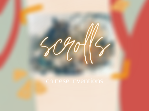 chinese invention scrolls