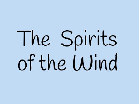 The Spirits of the Wind