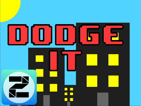 Dodge It