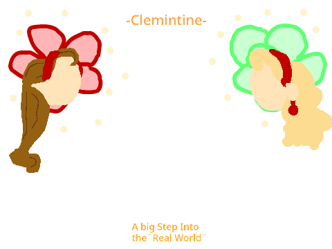 Clemintine- A Big Step In to the ¨Real World¨ : OPEN : remix