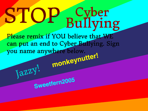 STOP Cyber Bullying and REMIX! remix remix remix