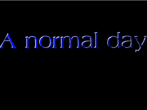 A normal day