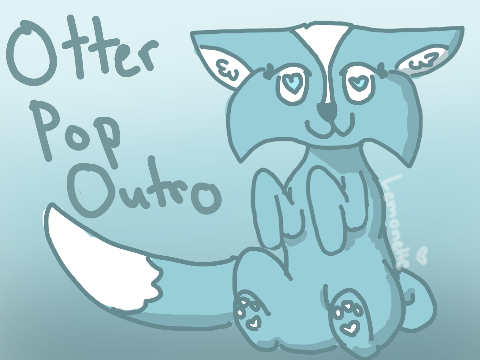 ♫  Otter Pop Palette MAP || Outro ♫  