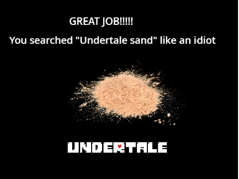 Undertale Sand