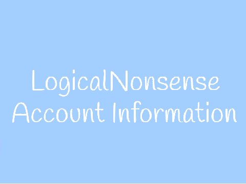 LogicalNonsense - Account Info.