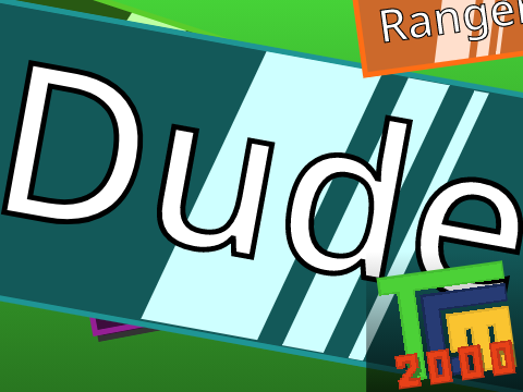 They call me Dude
